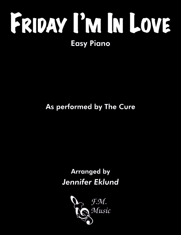 Friday I'm In Love (Easy Piano)